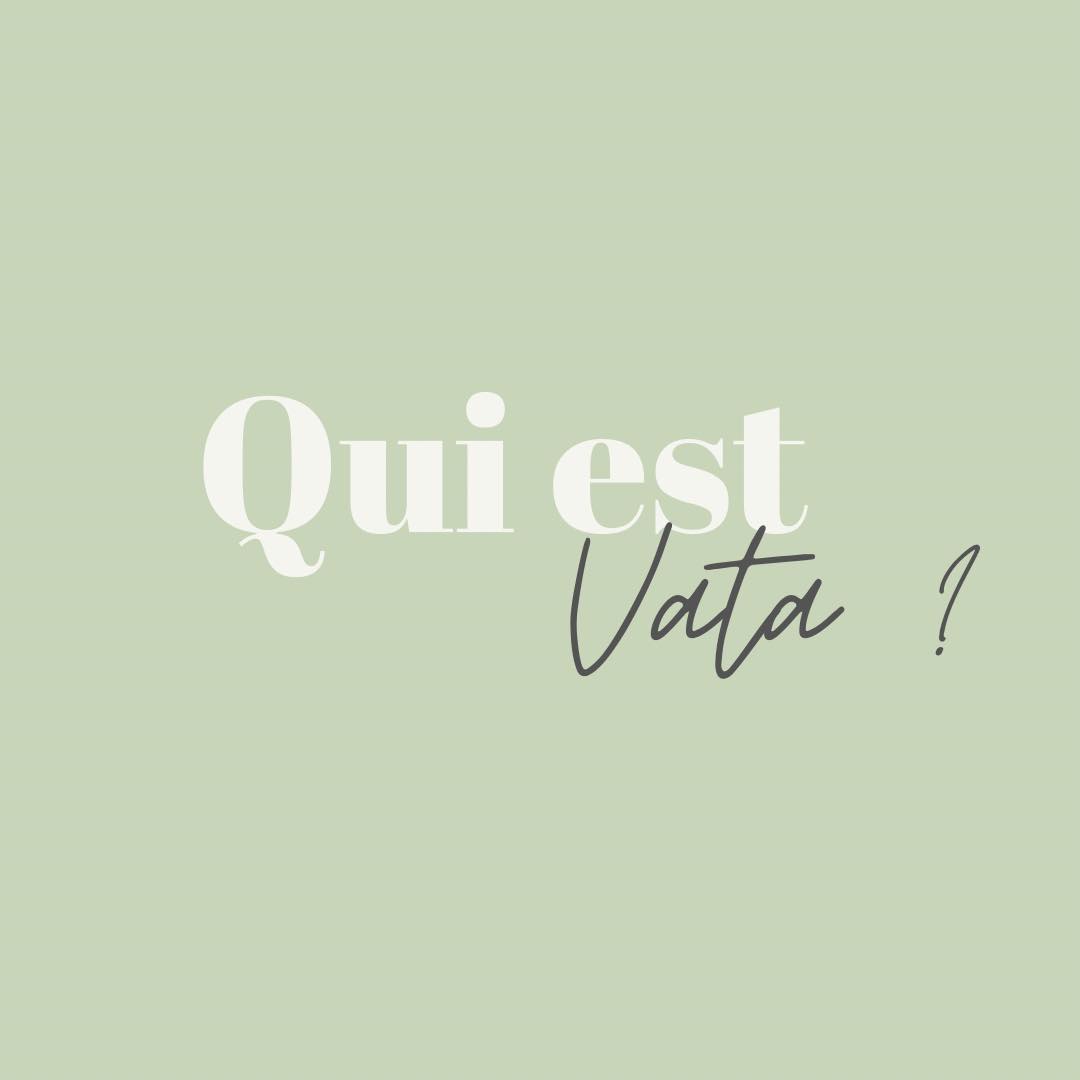 Qui est Vata ?